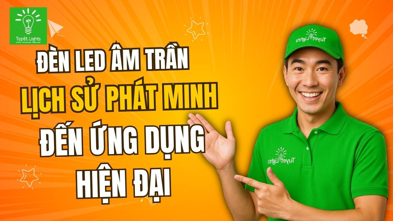 💡 Đèn LED: Hành Trình Từ Phòng Thí Nghiệm Đến Mọi Ngôi Nhà